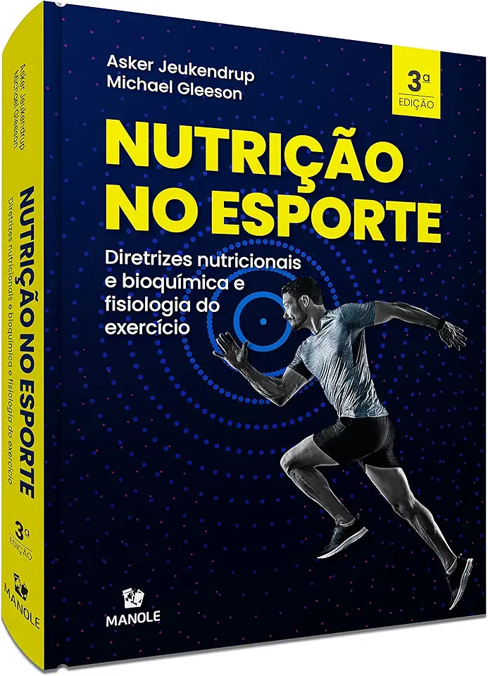 Nutrição no esporte: Diretrizes nutricionais e bioquímica e fisiologia do exercício