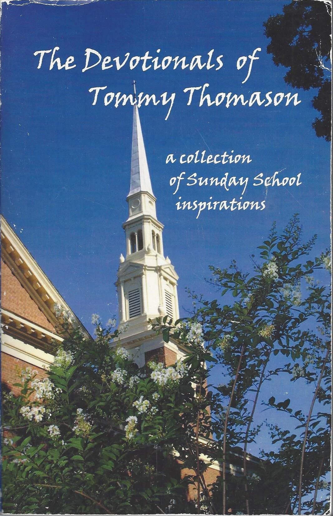The Devotionals of Tommy Thomason: A Collection of Sunday School Inspirations
