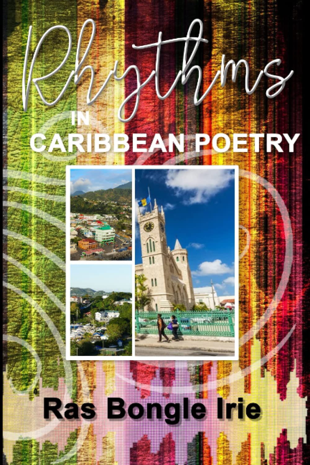 Ras Bongle I Rhythms in Caribbean Poetry