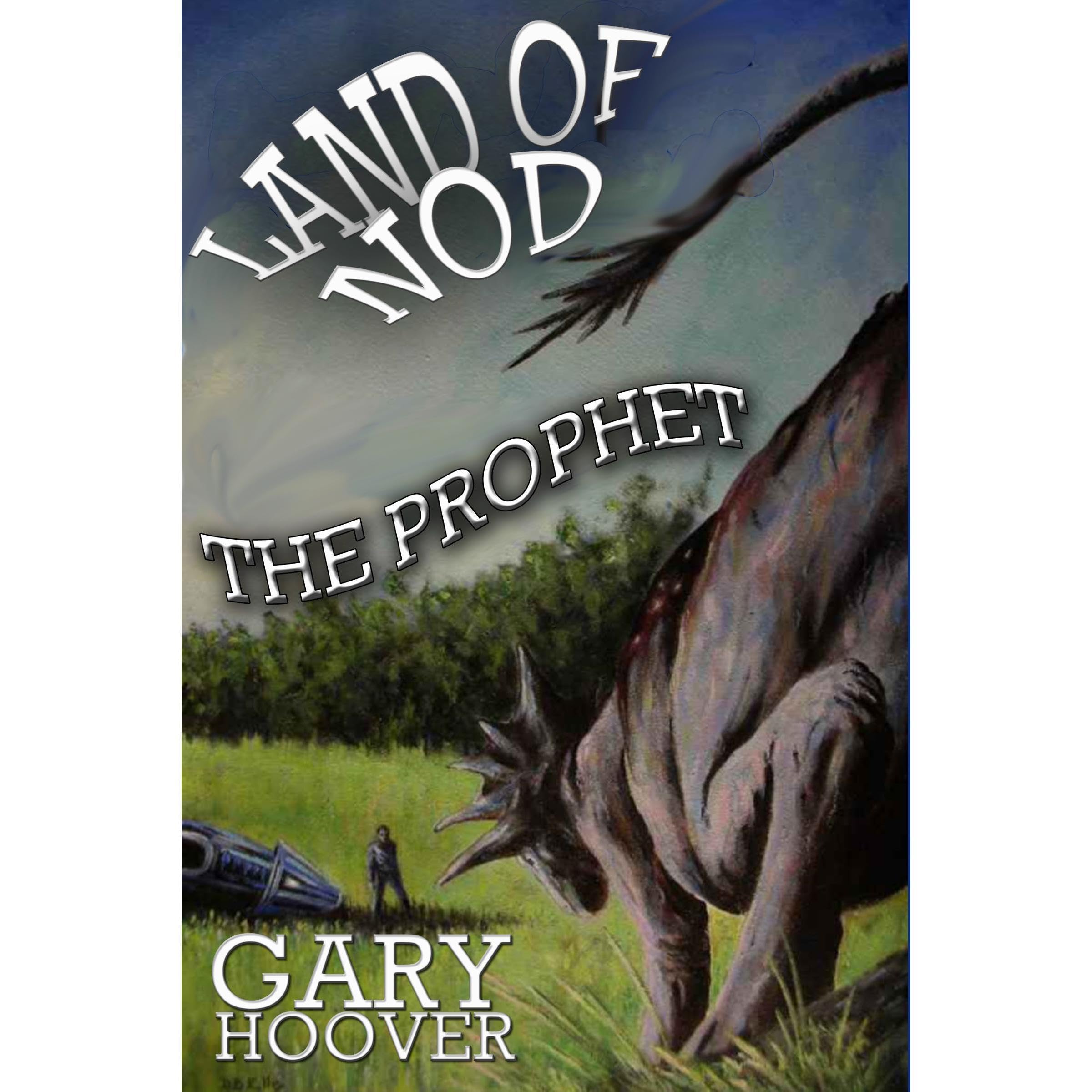 Land of Nod, The Prophet