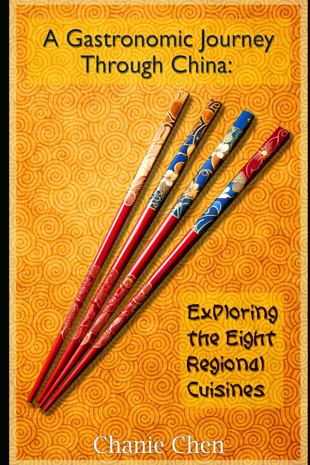 A Gastronomic Journey Through China: Exploring the Eight Regional Cuisines
