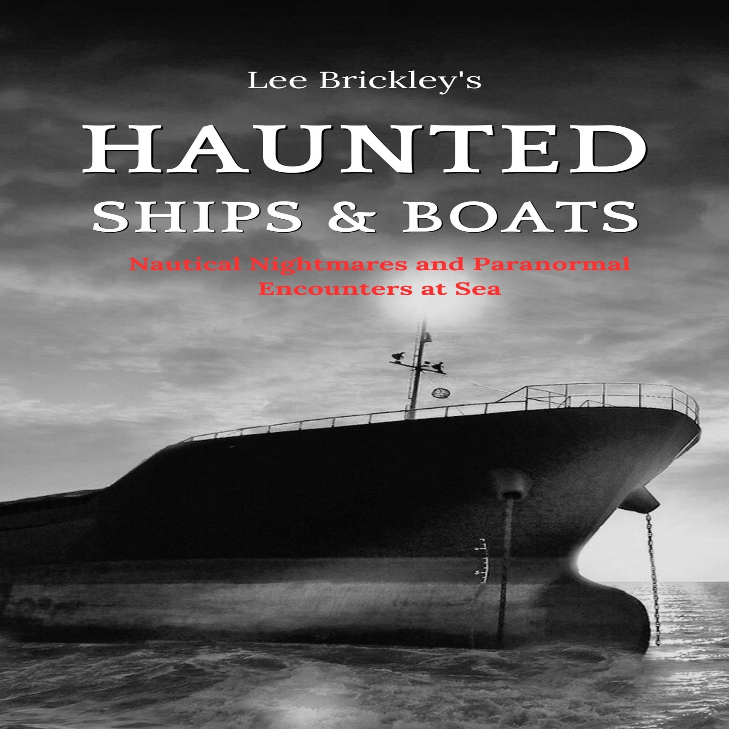 Haunted Ships & Boats