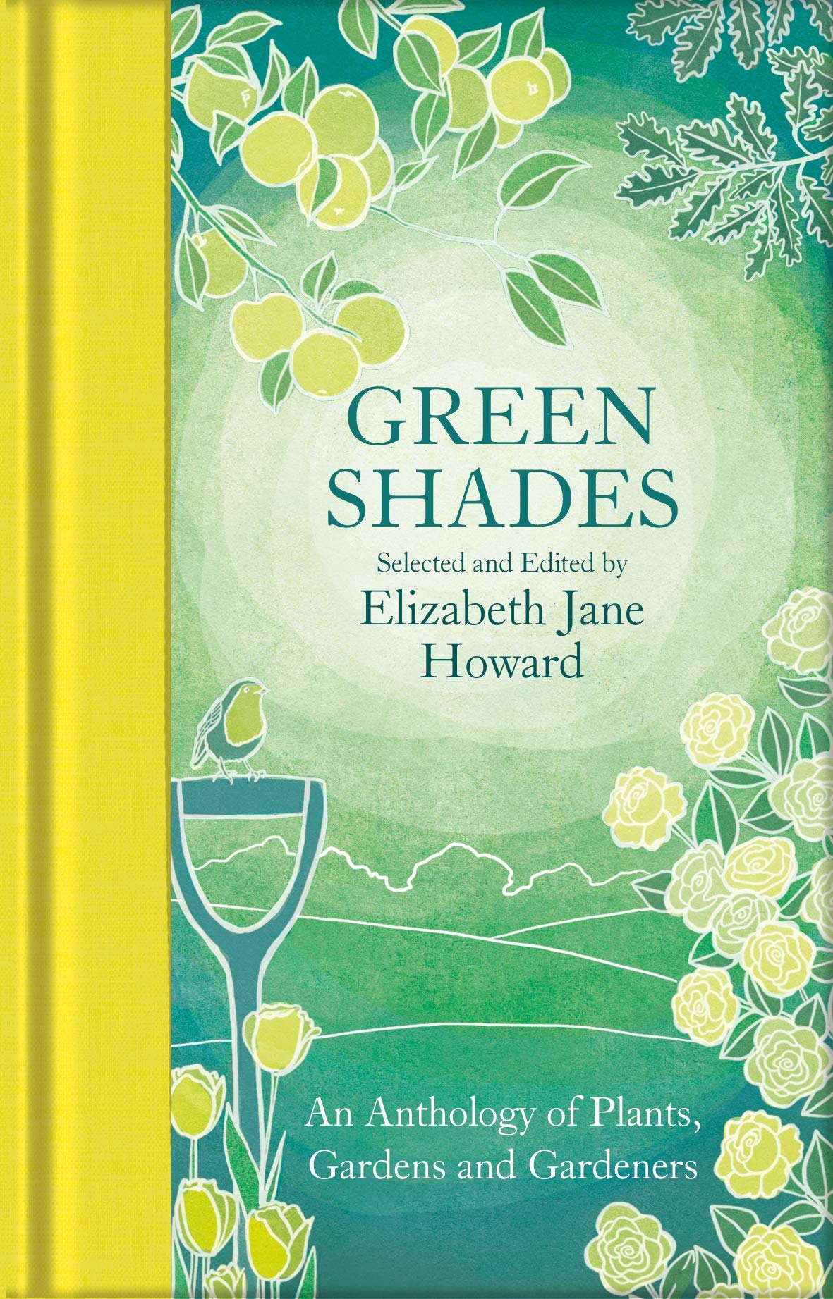 Green Shades: An Anthology of Plants, Gardens and Gardeners: 282 (Macmillan Collector's Library, 282)