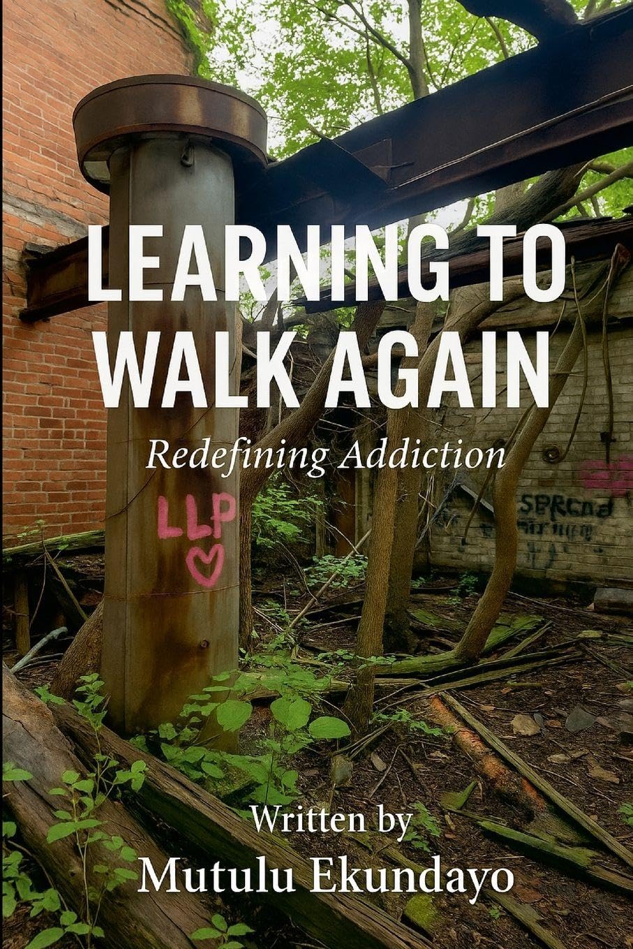 Learning to Walk Again: Redefining Addiction
