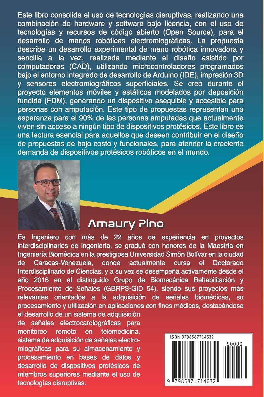 MANOS ROBÓTICAS PROTÉSICAS: Desarrollo de prototipos, microcontroladores, open source, modelado CAD, impresión 3D.