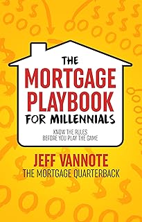 THE MORTGAGE PLAYBOOK FOR MILLENNIALS