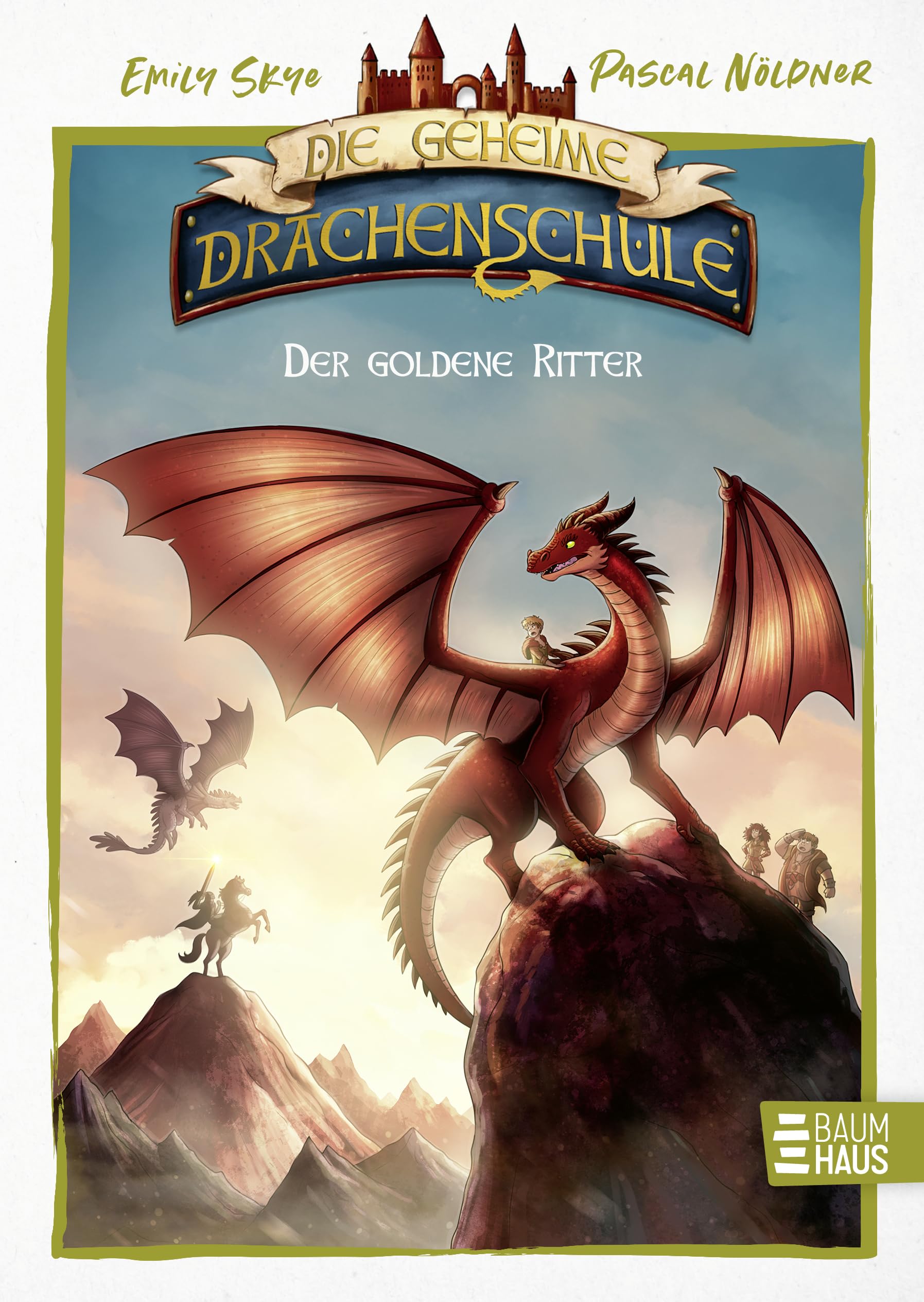Die geheime Drachenschule - Der goldene Ritter: Ein bunt illustriertes Abenteuer mit lustigen Comics - ab 8 Jahren