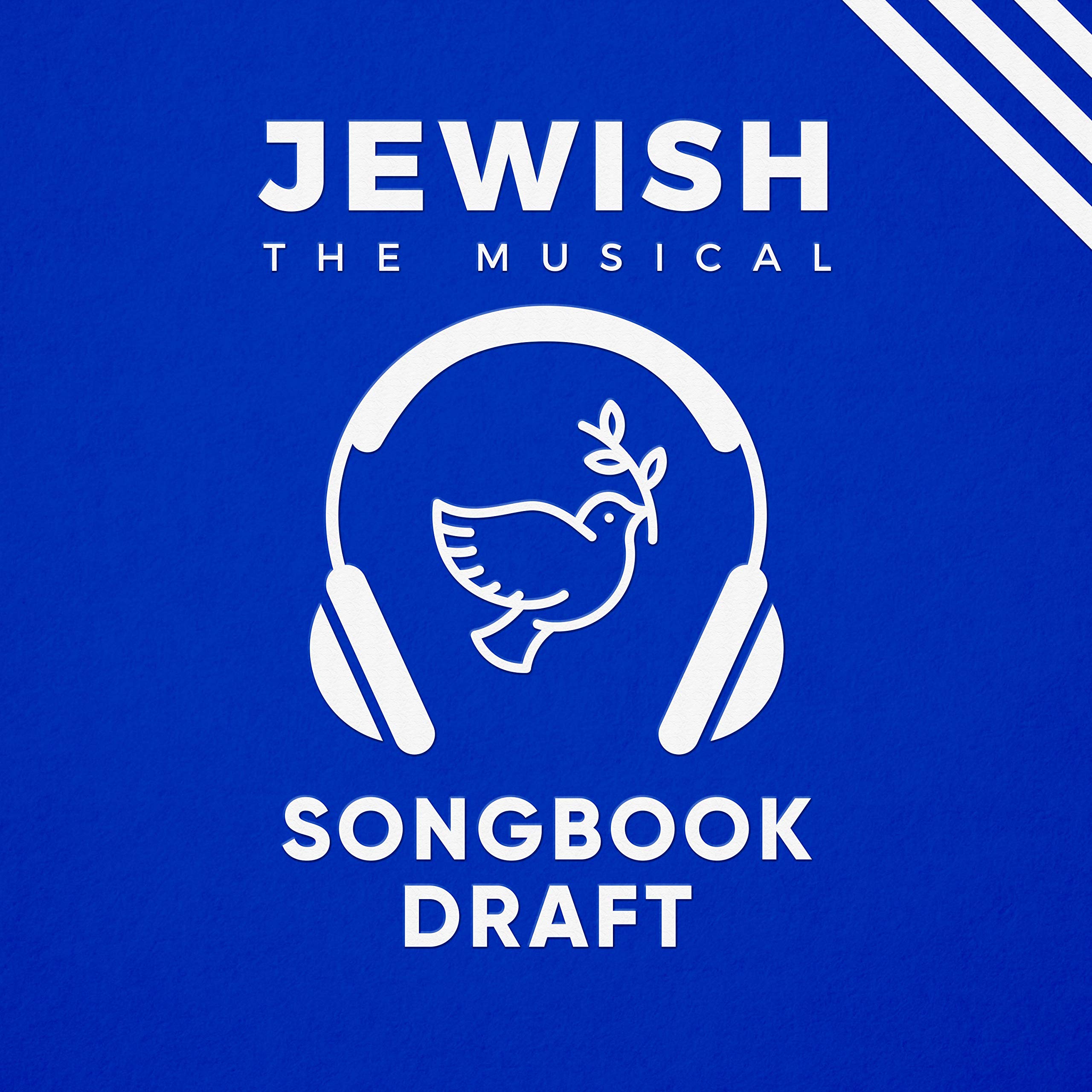 Jewish, the Musical Piano Vocal Score Part 1: Song collection from Jewish, the Musical (Part 1) (English Edition)