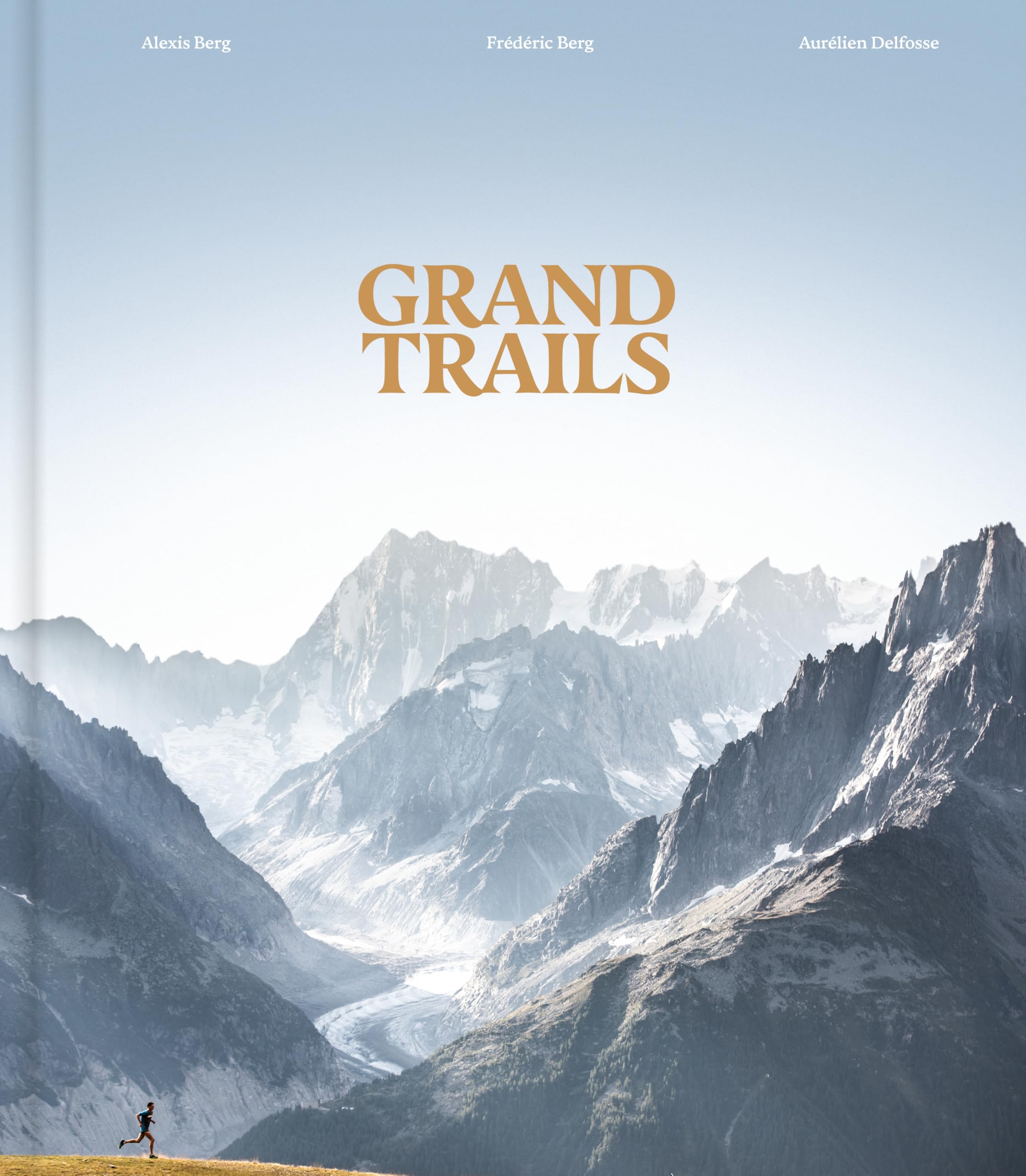 Grand Trails: A Global Anthology of Trail Running