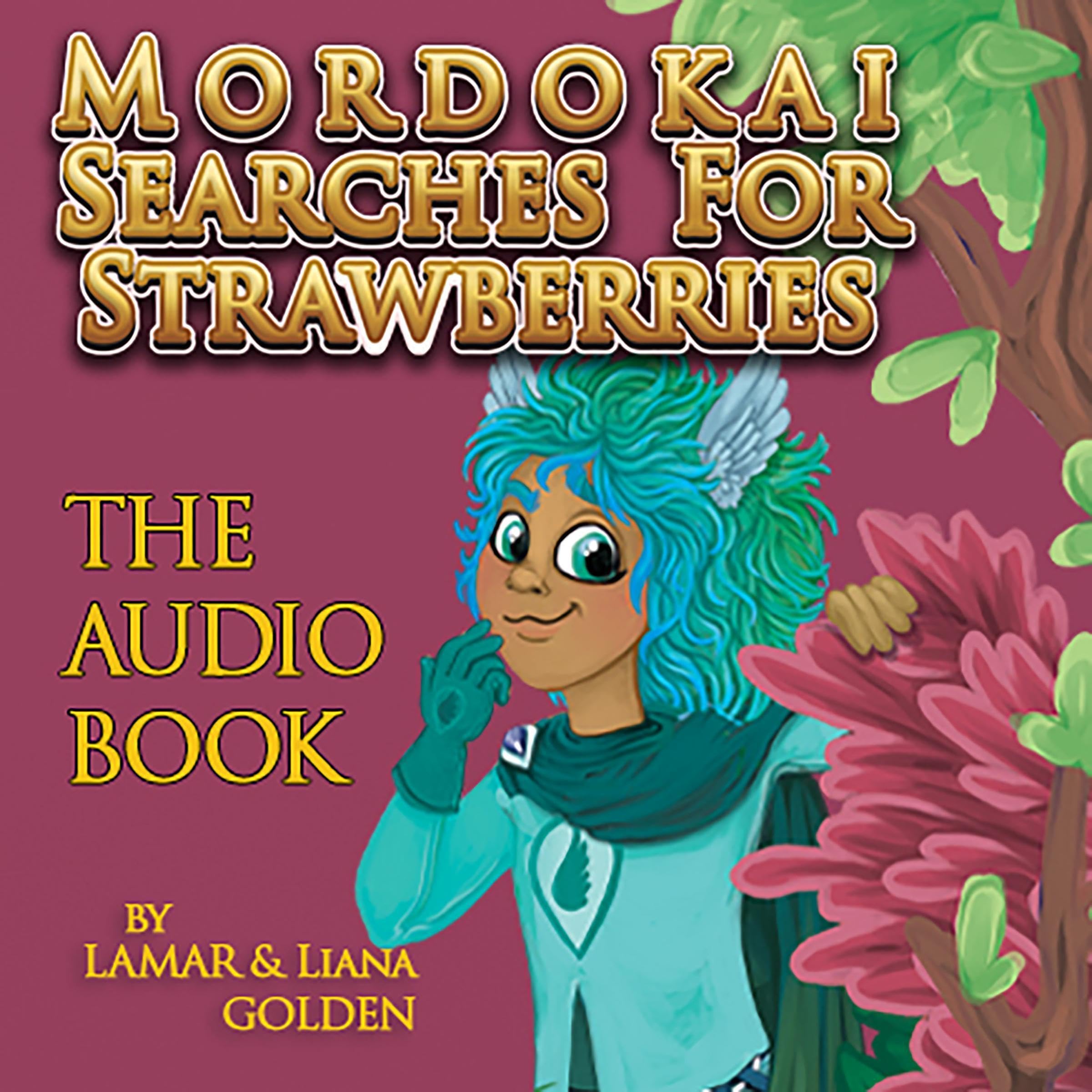 Cover art for Mordokai Searches for Strawberries