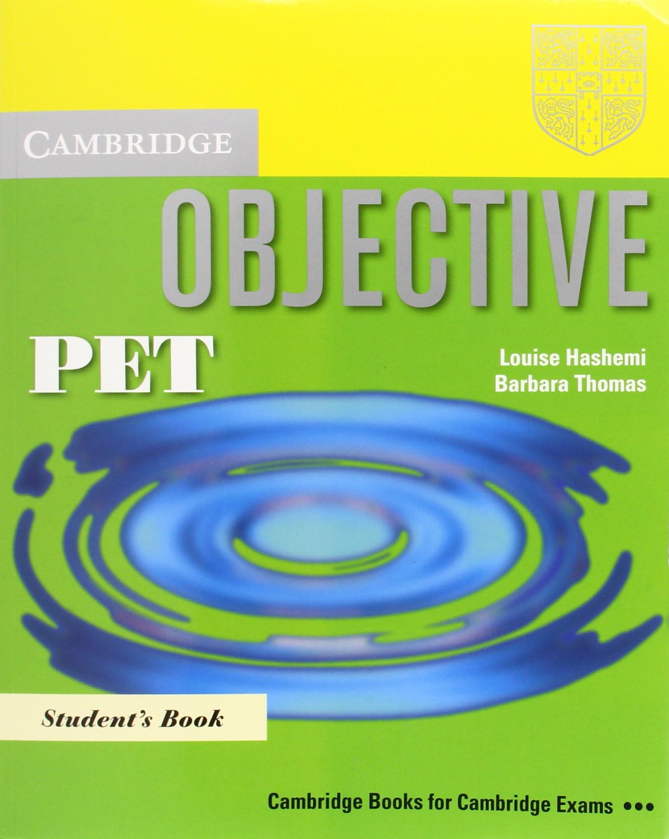 Objective PET Pack (Student's Book and PET for Schools Practice Test Booklet without answers with Audio CD): Pack for New PET for Schools Exam