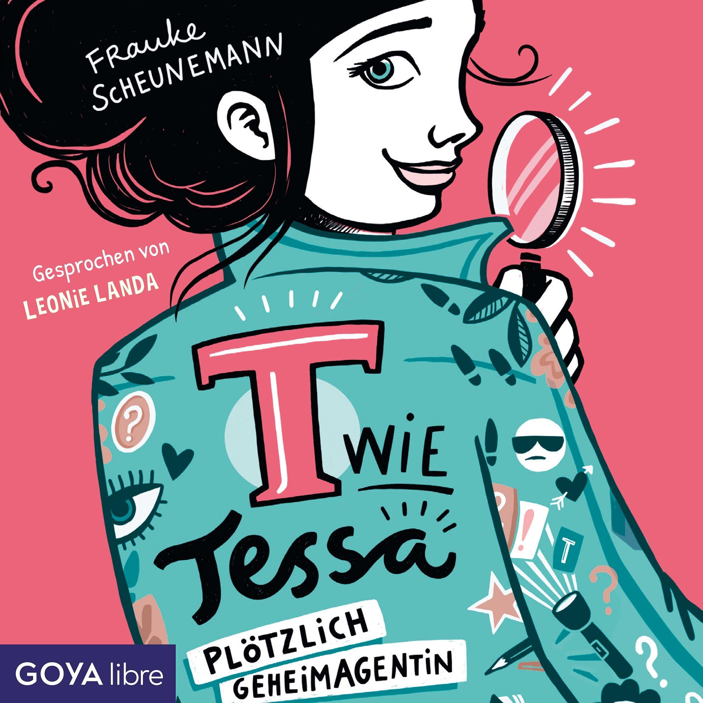 T wie Tessa - Plötzlich Geheimagentin!: T wie Tessa 1