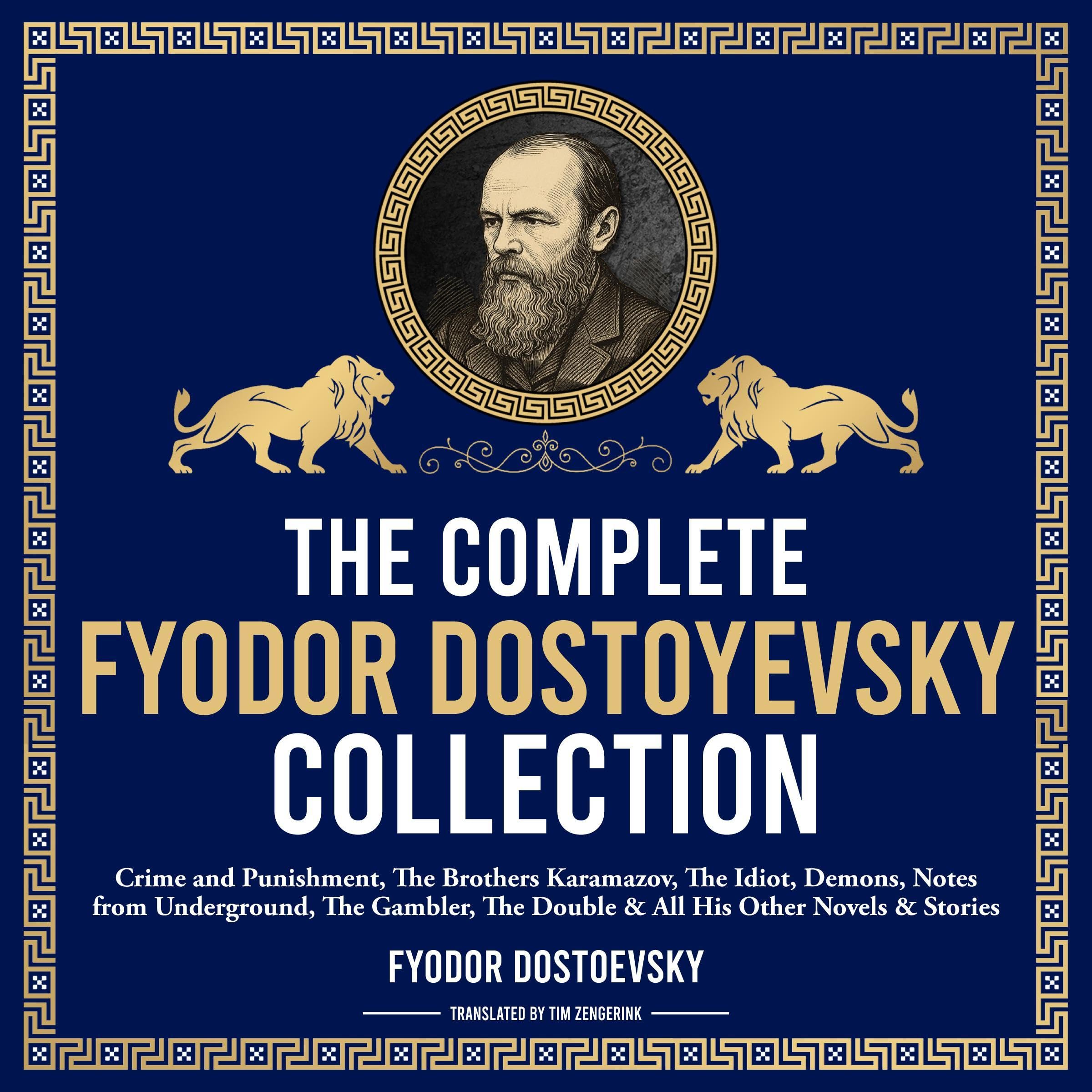 The Complete Fyodor Dostoyevsky Collection