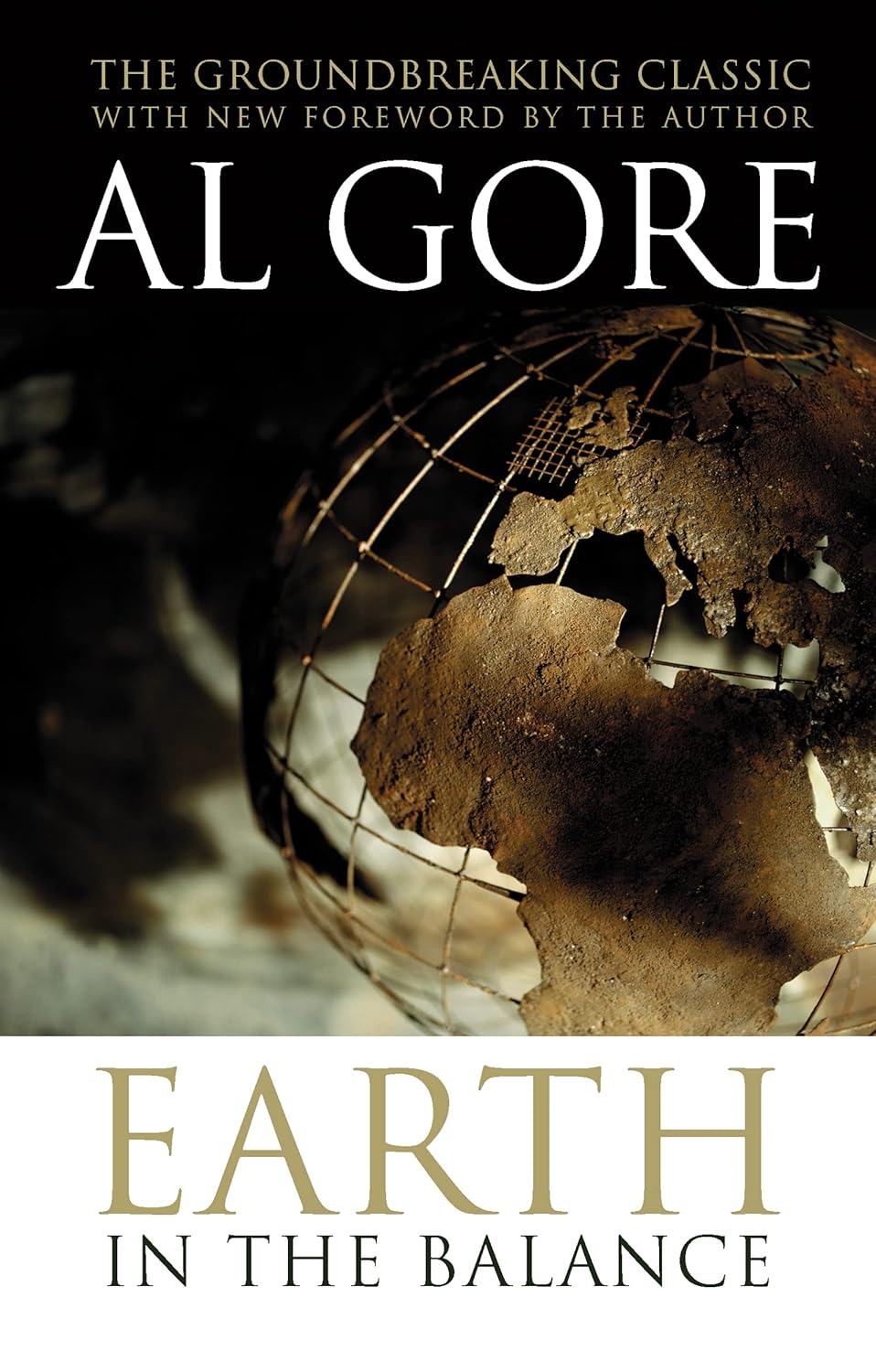 Earth in the Balance: Forging a New Common Purpose      Kindle Edition