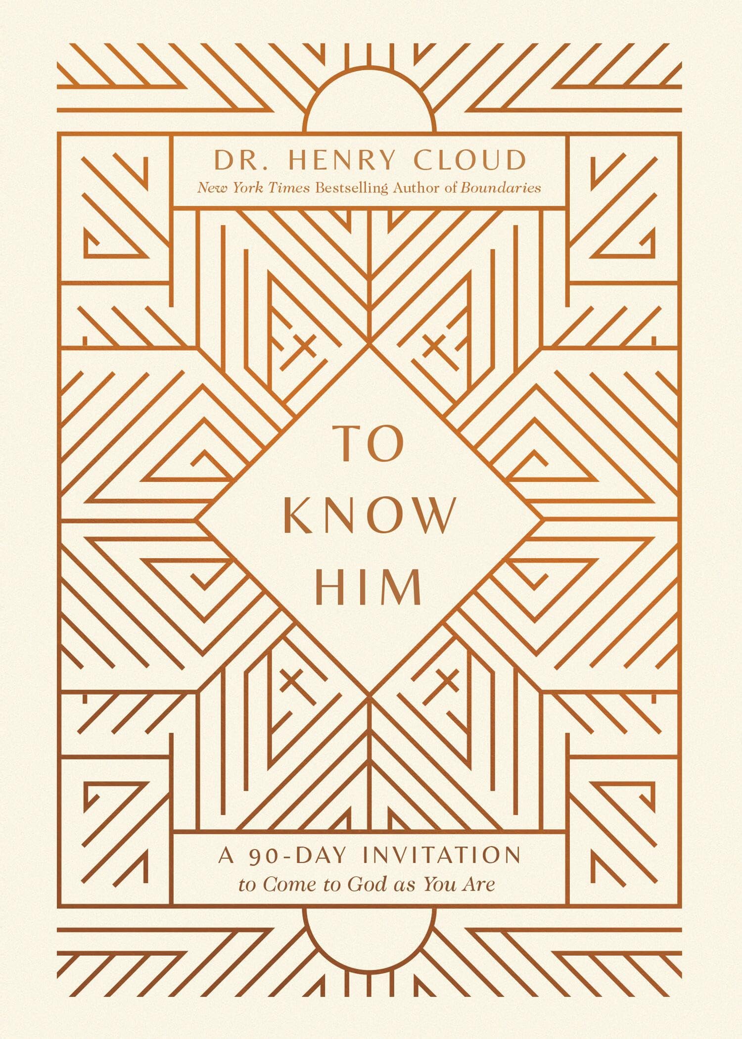 To Know Him: A 90-Day Invitation to Come to God As You Are