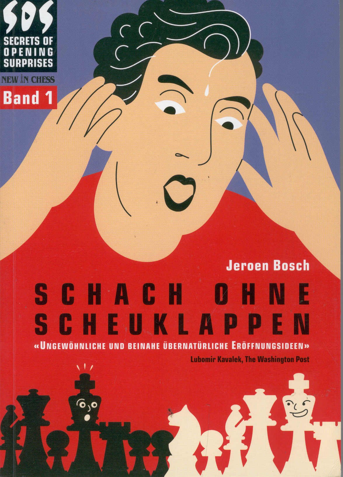 Schach ohne Scheuklappen Band 1