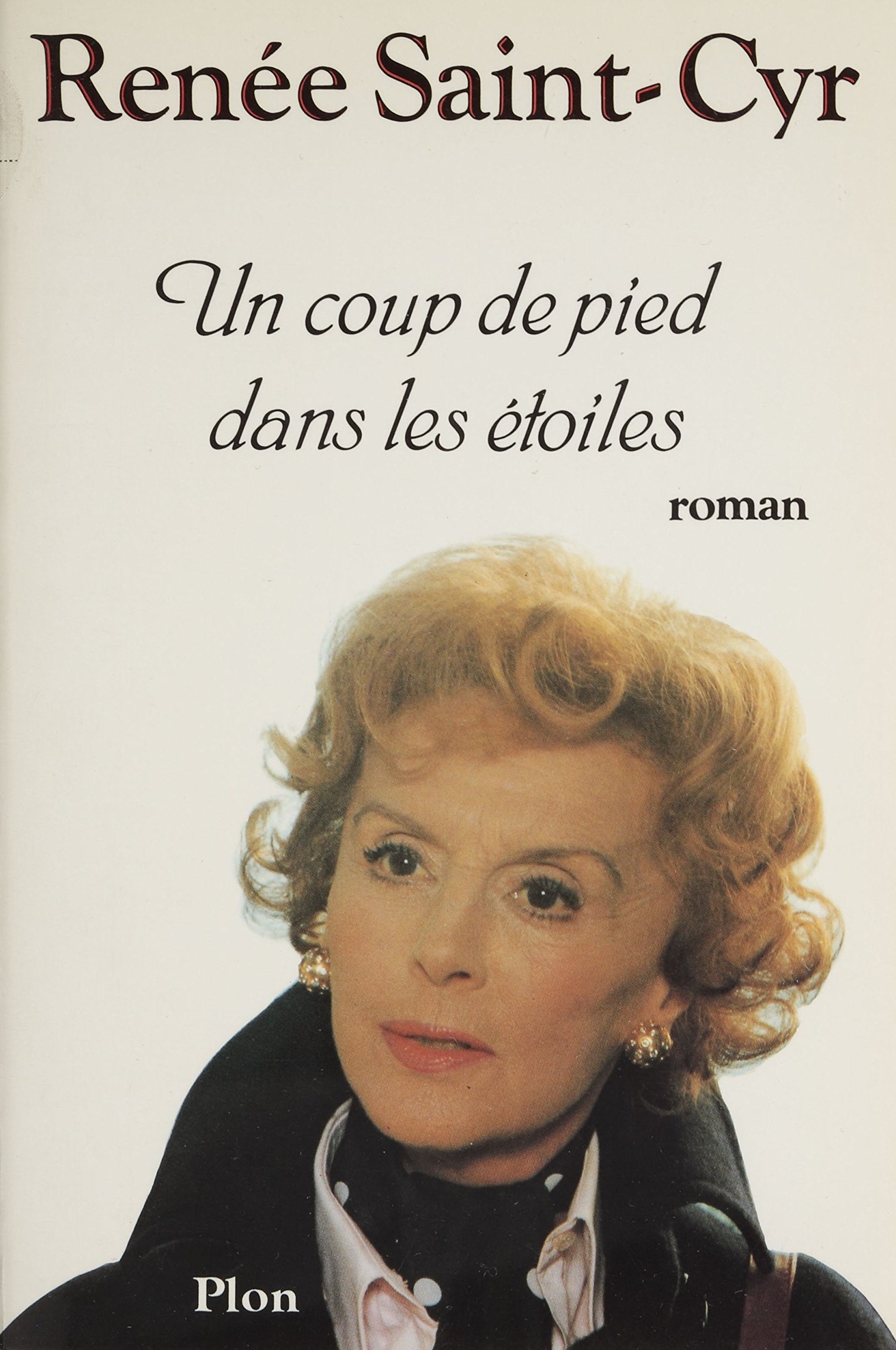 Un coup de pied dans les étoiles (French Edition)
