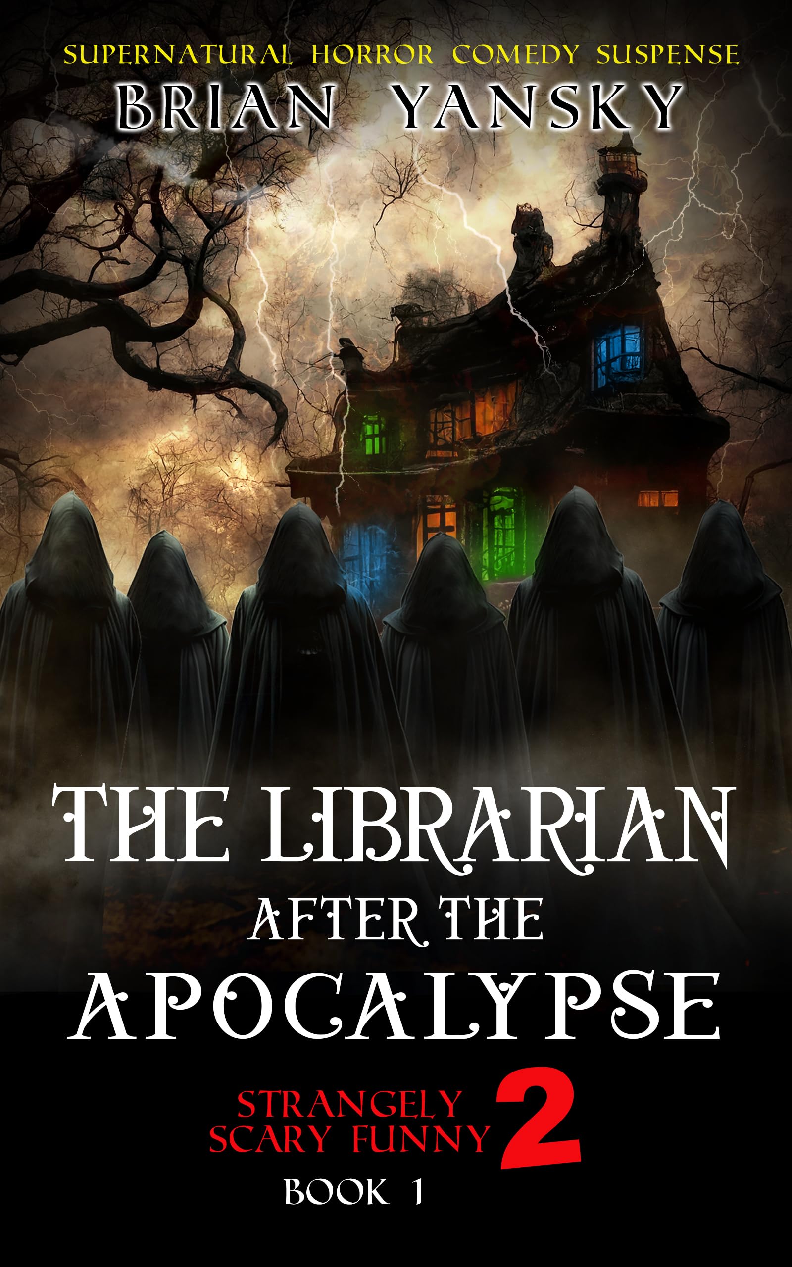The Librarian After The Apocalypse (Strangely Scary Funny 2 Book 1)