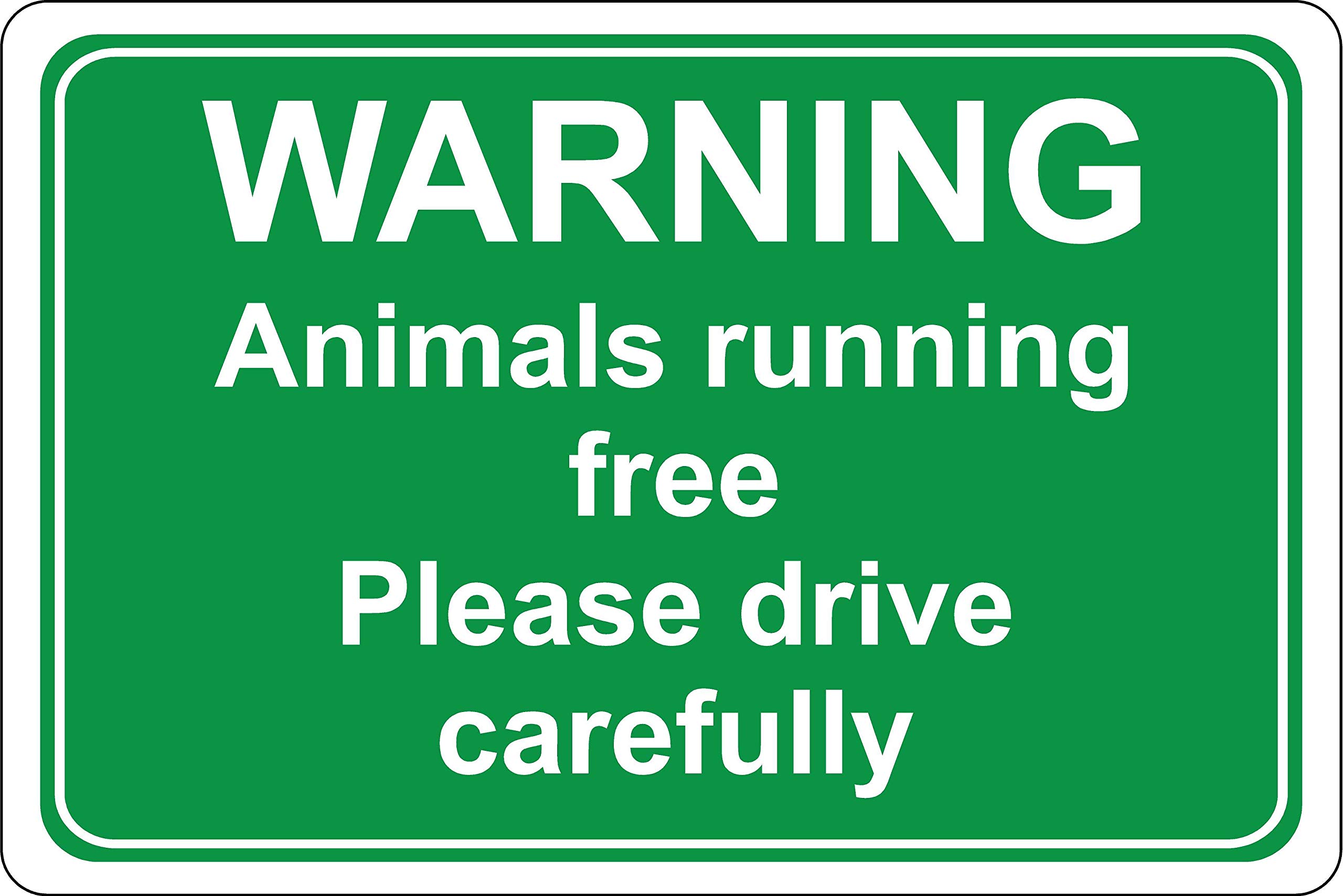 Warning animals running free please drive carefully Safety sign - 1.2mm Rigid plastic 300mm x 200mm