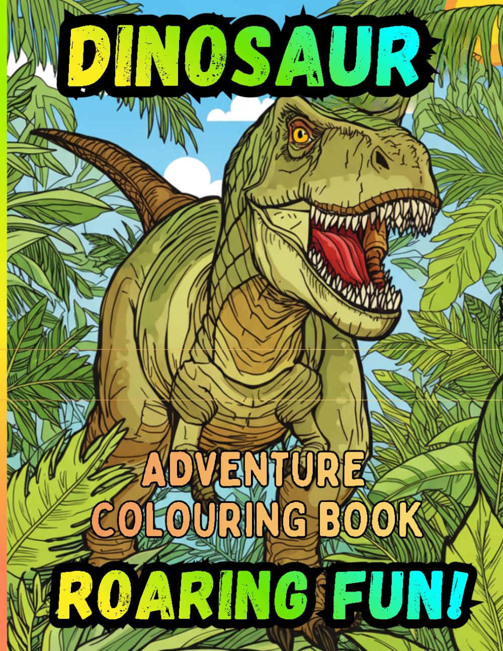 Dinosaur Adventure Colouring Book: Roaring Fun