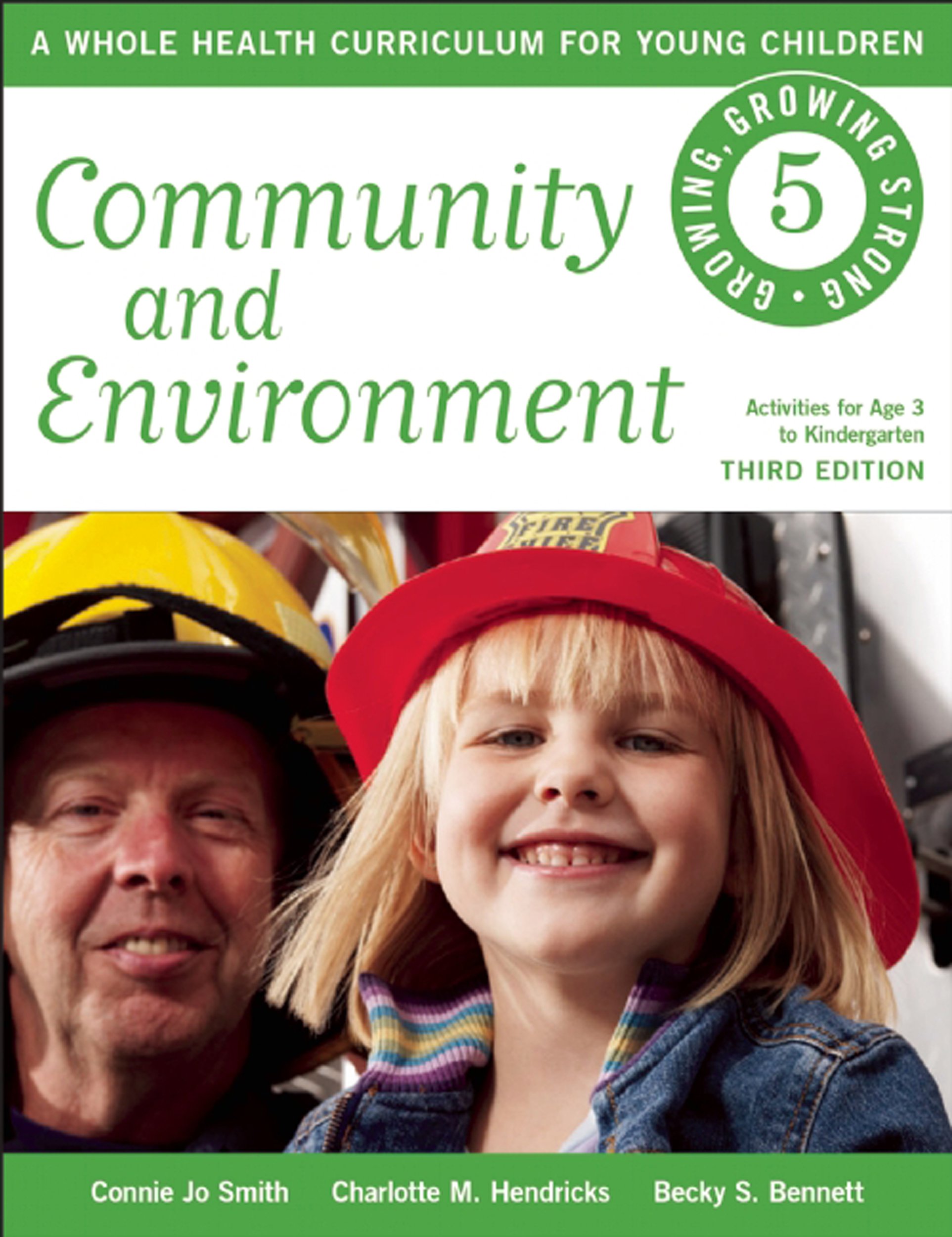 Buy Community and Environment: A Whole Health Curriculum for Young Children (Growing, Growing Strong: a Whole Health Curriculum for Young Children) — BookShops.in