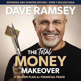 Dave Ramsey Total Money Makeover Updated & Expanded Audiobook: Proven Debt-Free Plan for Financial Peace