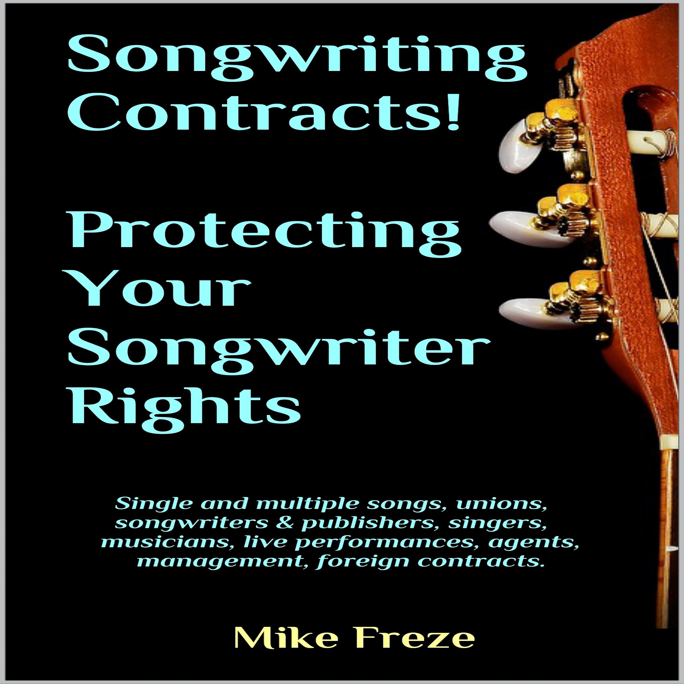 Songwriting Contracts! Protecting Your Songwriter Rights