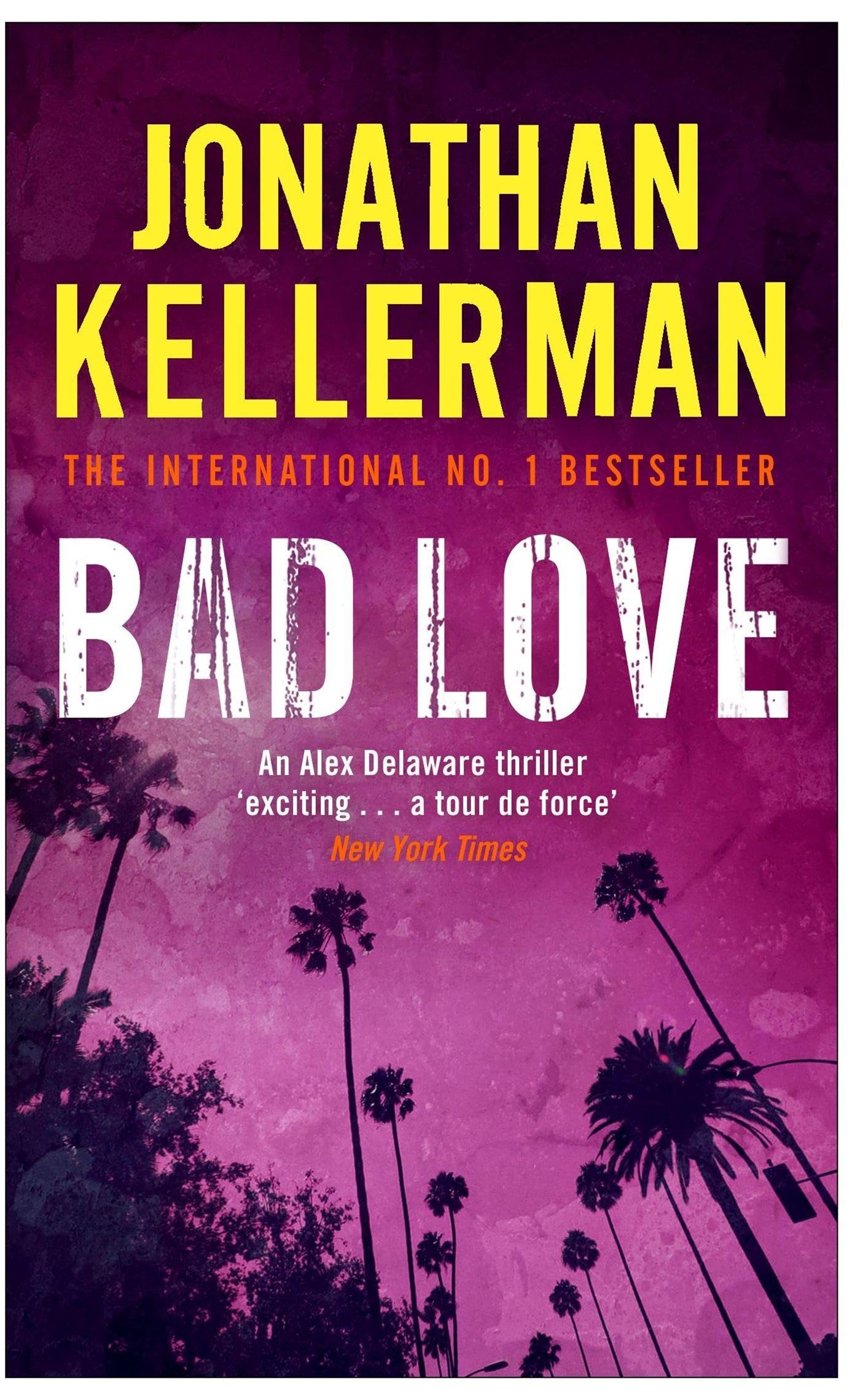 Bad Love (Alex Delaware series, Book 8) by Jonathan Kellerman (Paperback Book)