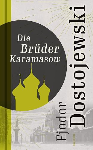 Die Brüder Karamasow: Roman in vier Teilen und einem Epilog