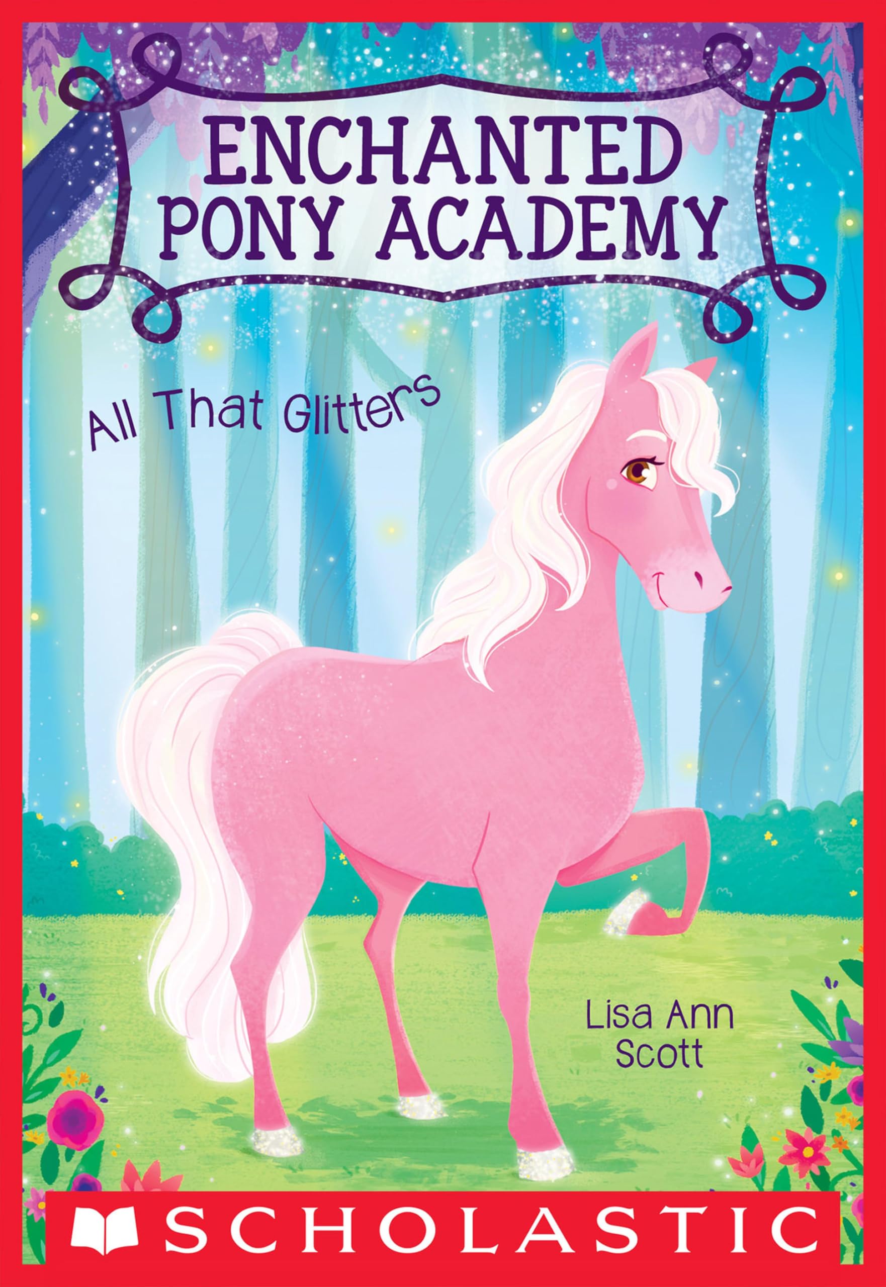 All That Glitters (Enchanted Pony Academy Book 1)