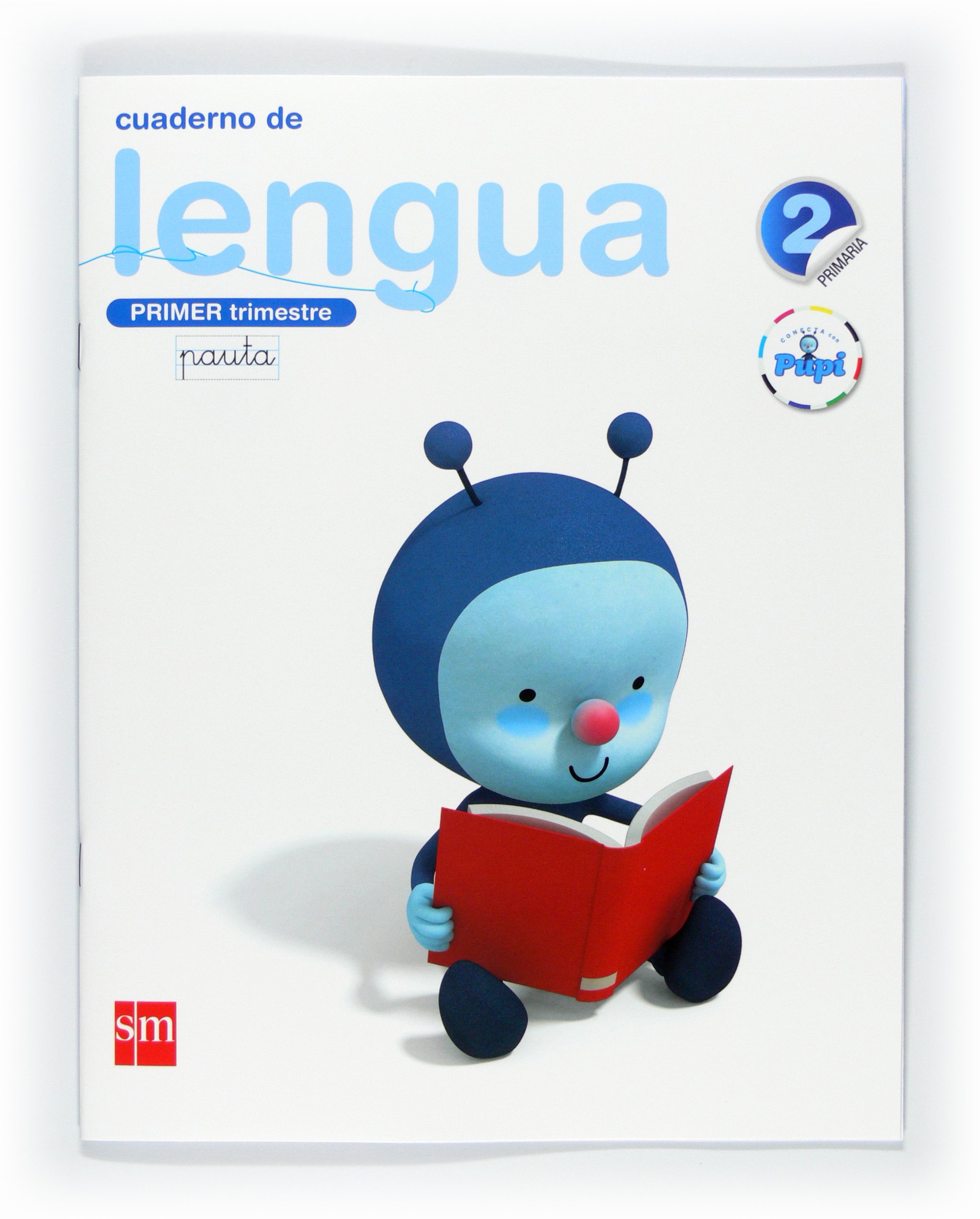 Cuaderno de lengua, Pauta. 2 Primaria, 1 Trimestre. Conecta con Pupi - 9788467546354