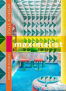 Interior Style: Maximalism: 2