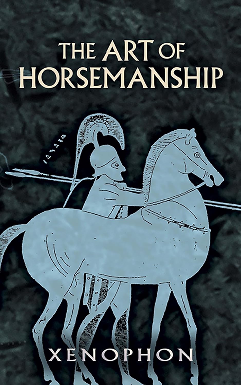 The Art of Horsemanship Xenophon, Morris H. 9780486447537