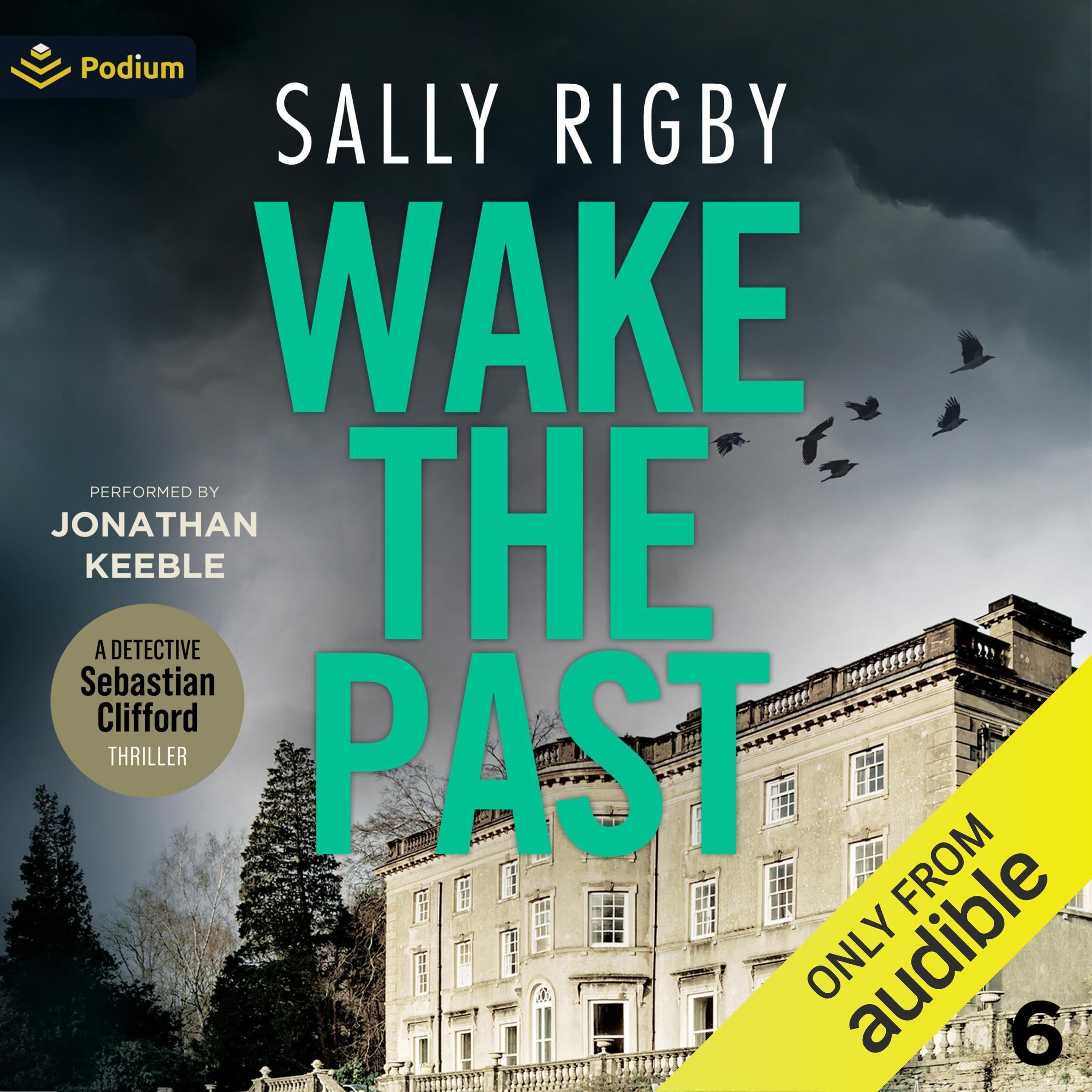 Wake the Past: Detective Sebastian Clifford, Book 6