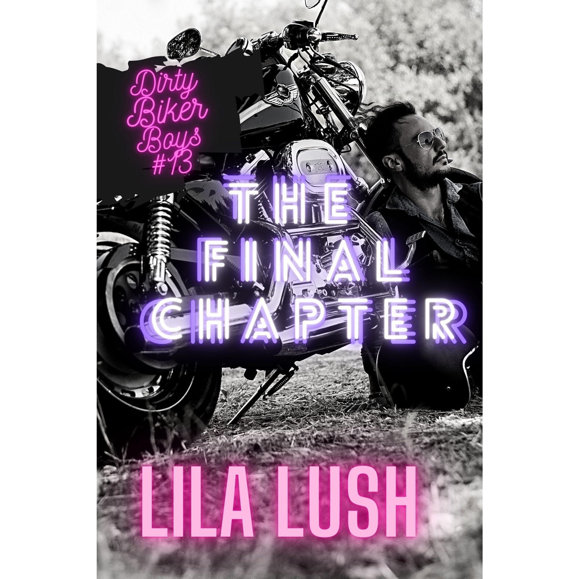 The Final Chapter: A Dark Motorcycle Club Romance