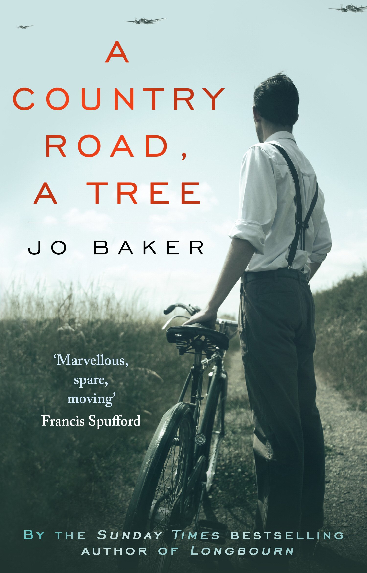 A Country Road, A Tree: Shortlisted for the Walter Scott... - Baker, Jo