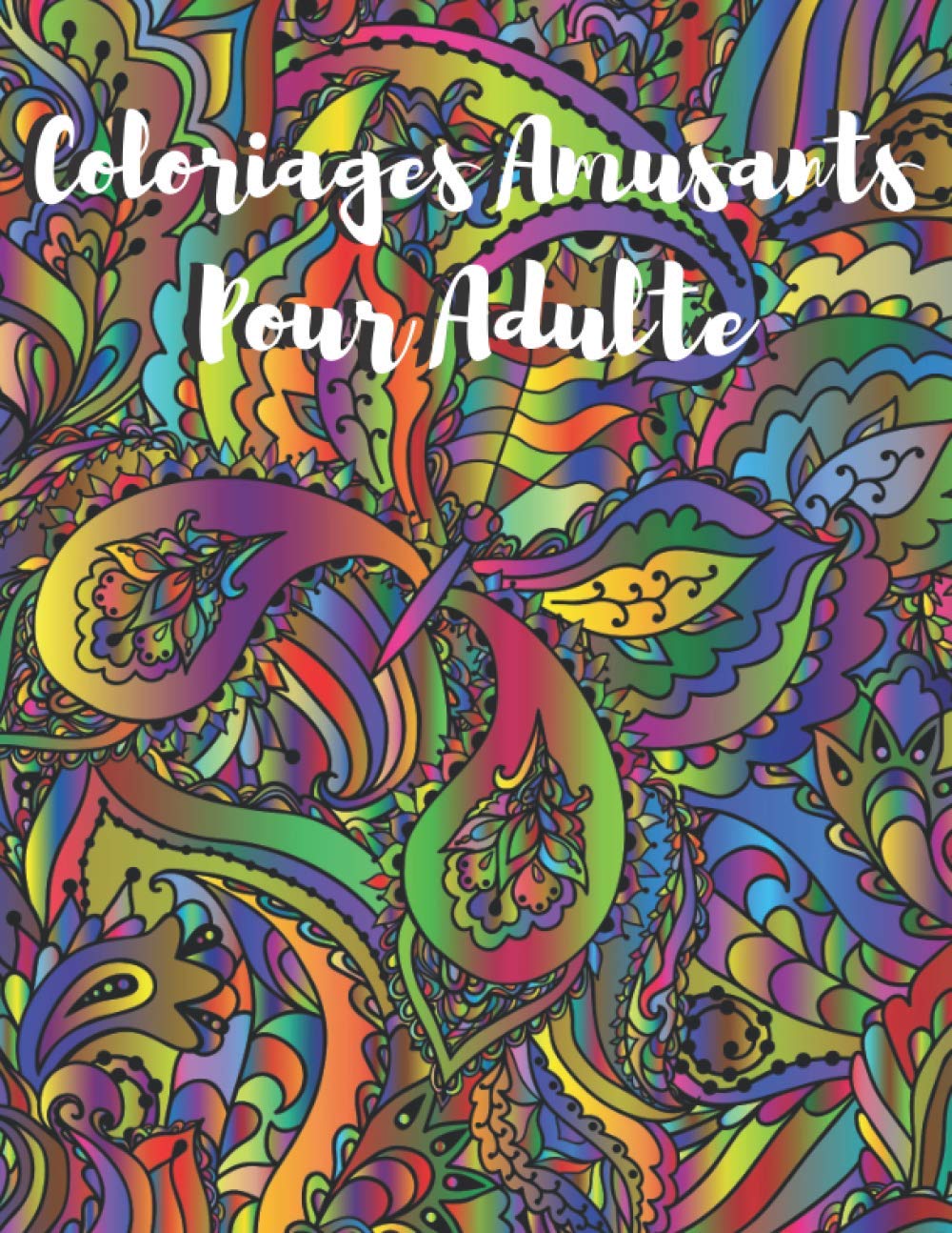 Buy Coloriages Amusants Pour Adulte Livre de Coloriage Antistress