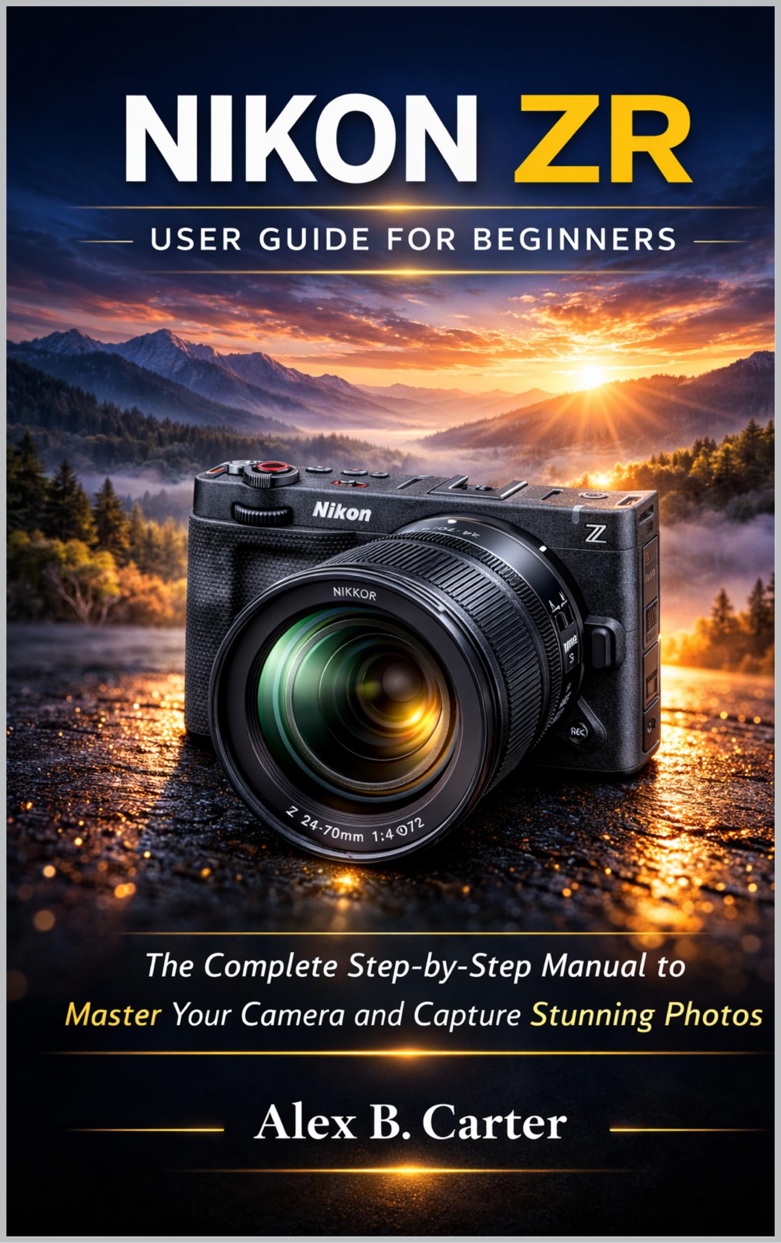Guide Nikon ZR débutant pour réussir vos photos de voyage et de famille