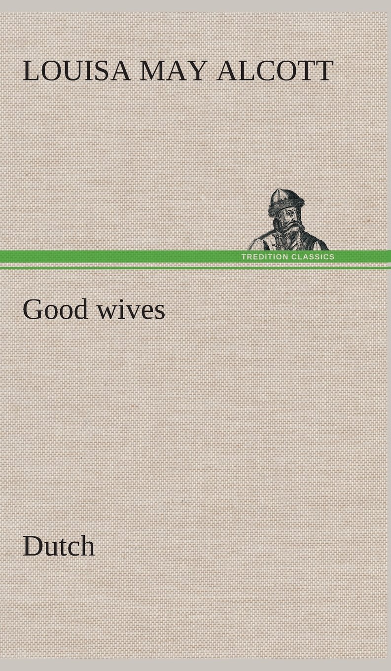 Good wives. Dutch