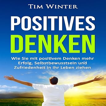 Positives Denken Hörbuch von Tim Winter episode artwork