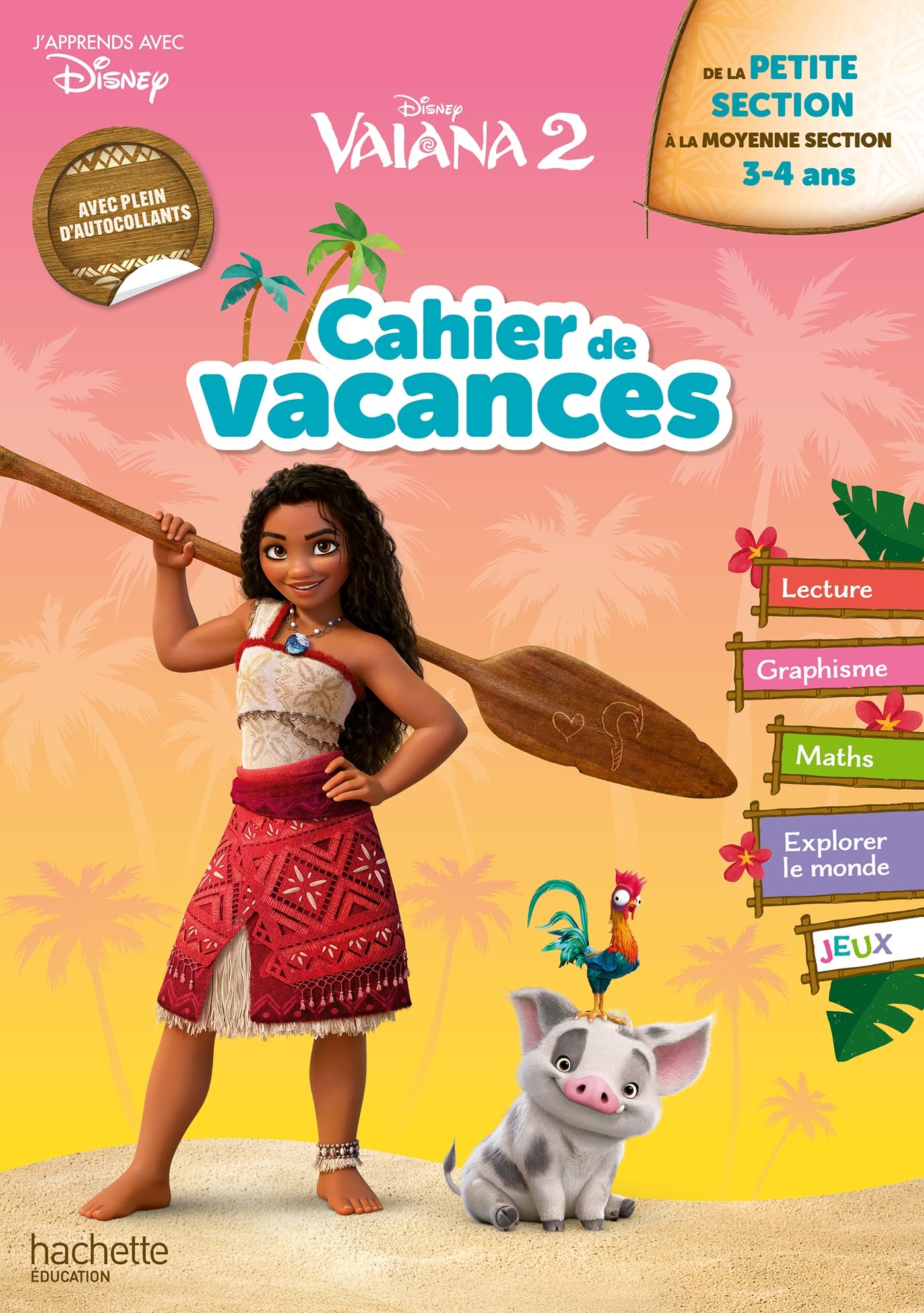 Hachette Prat Disney - Vaiana 2 - De La Petite Section À La Moyenne Section - Cahier De Vacances 2026