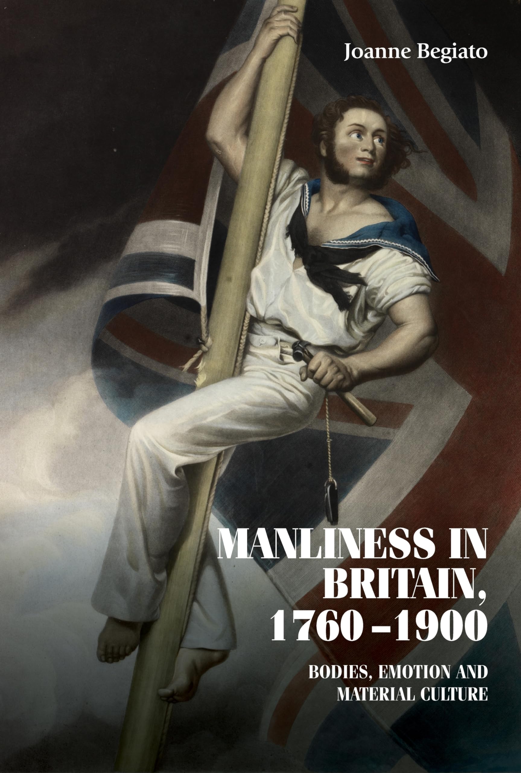 Manliness in Britain 1760-1900 livre histoire culturelle genre masculin