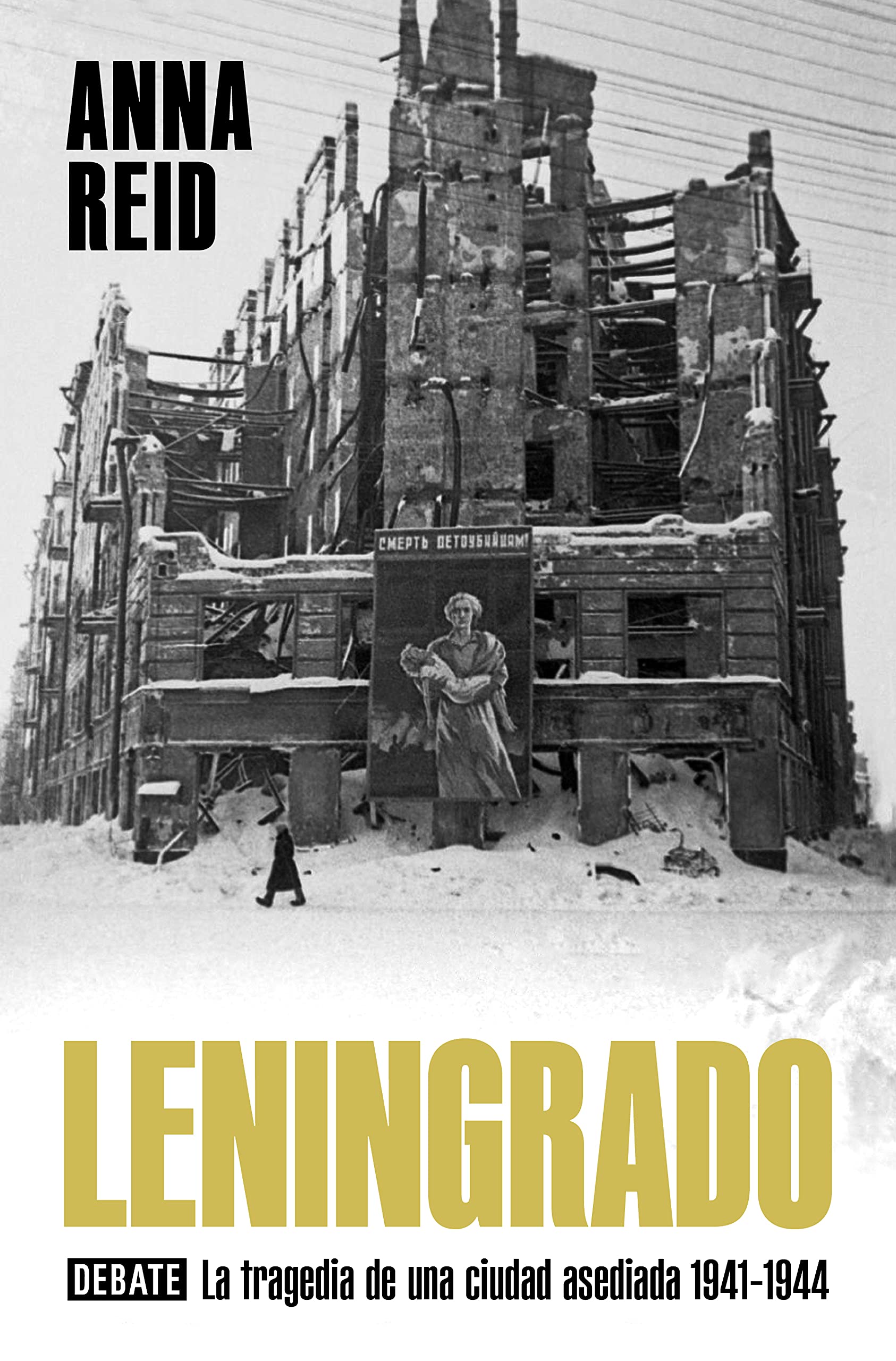 Leningrado: La tragedia de una ciudad asediada 1941-1944 (Historia)