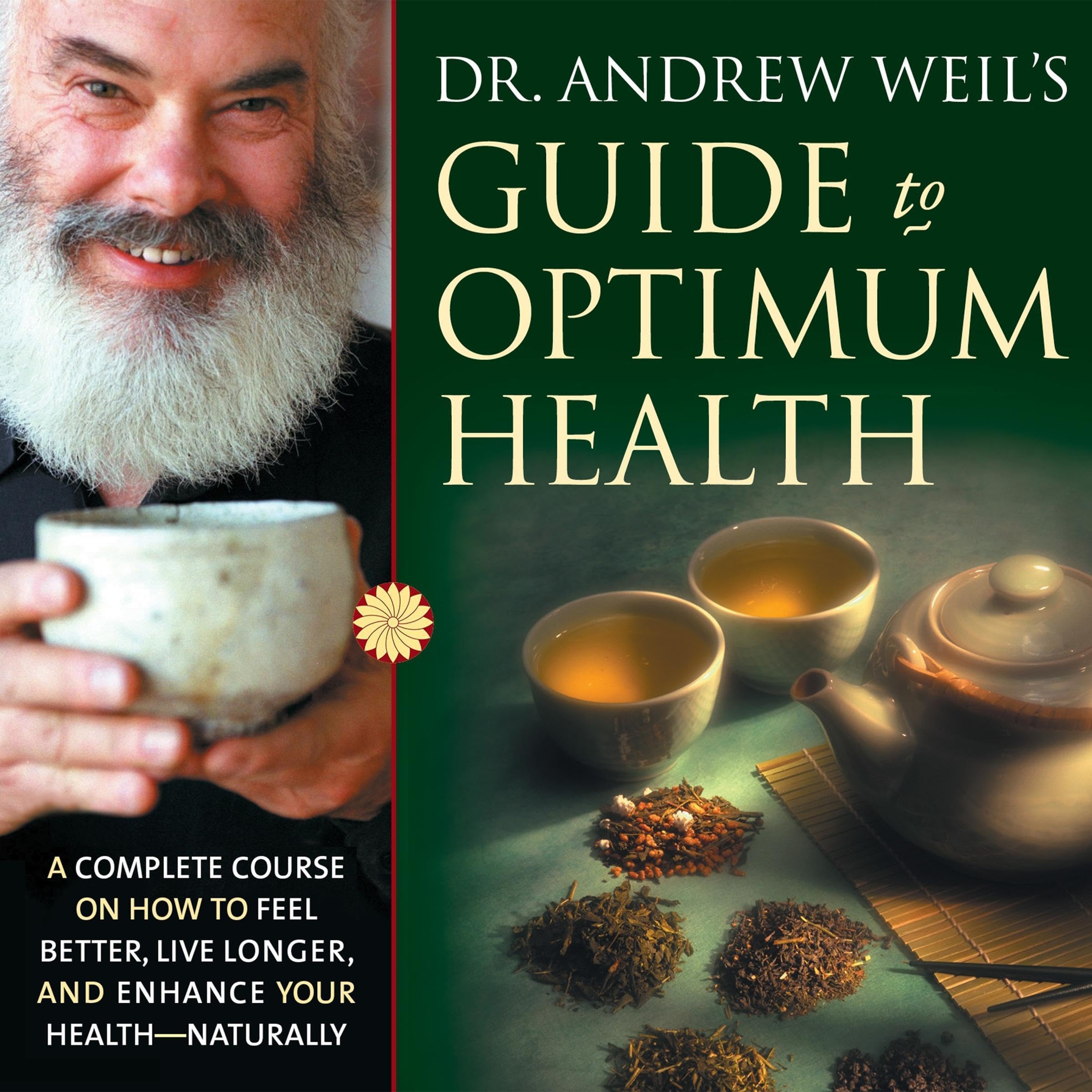 Cover art for Dr. Andrew Weil’s Guide to Optimum Health