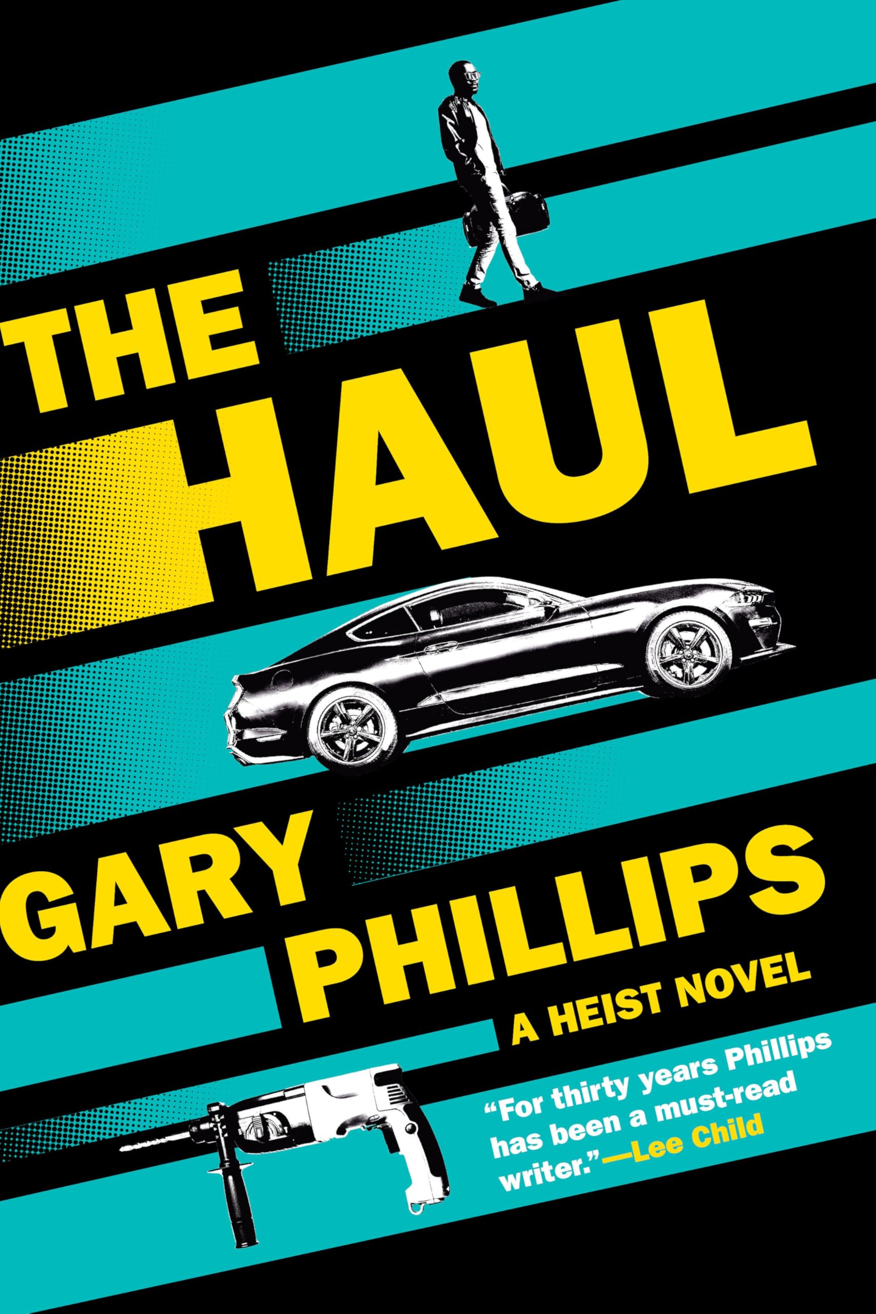 The Haul : A Heist Novel