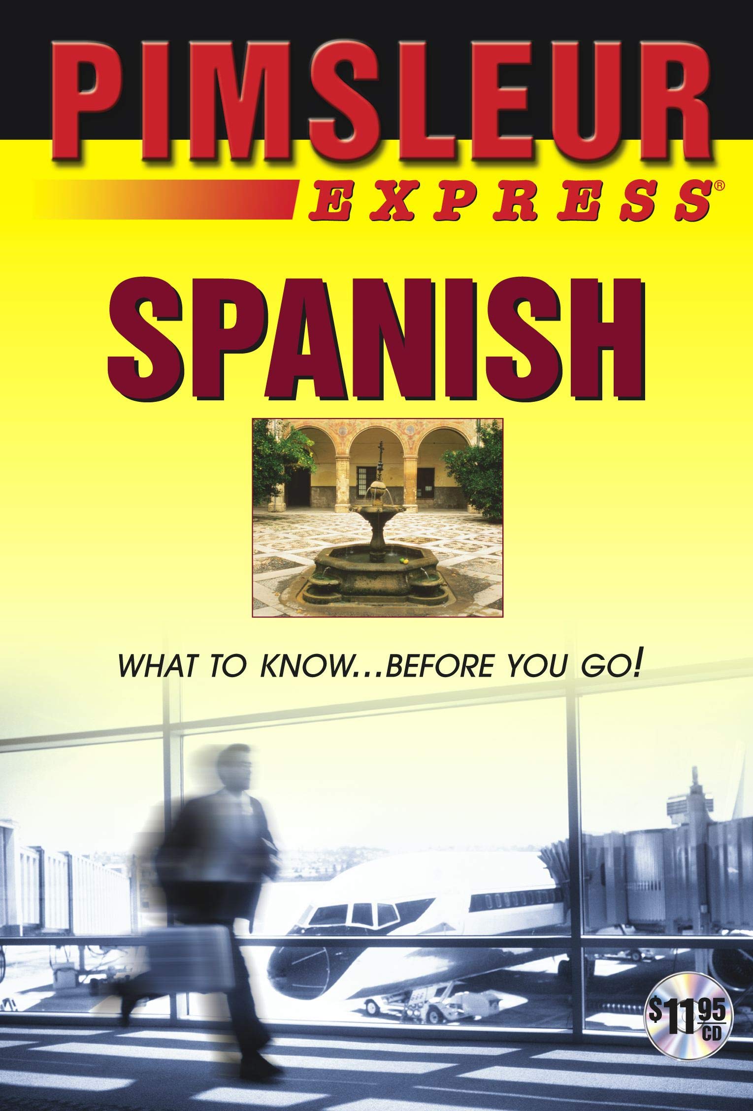 Pimsleur Express - Spanish: Learn to Speak and Understand Latin American Spanish with Pimsleur Language Programs: Volume 1