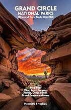 GRAND CIRCLE NATIONAL PARKS Hiking and Travel Guide 2025-2026 : Your Essential Companion to Exploring the American Southwest’s Iconic National Parks