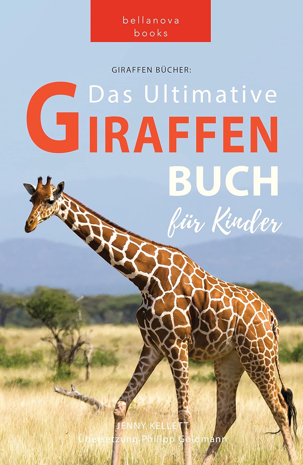 Giraffen Bücher: Das Große Giraffen-Buch für Kinder: 100+ erstaunliche Fakten über Giraffen, Fotos, Quiz und BONUS Wortsuche Puzzle (Tierfaktenbücher für Kinder) (German Edition)