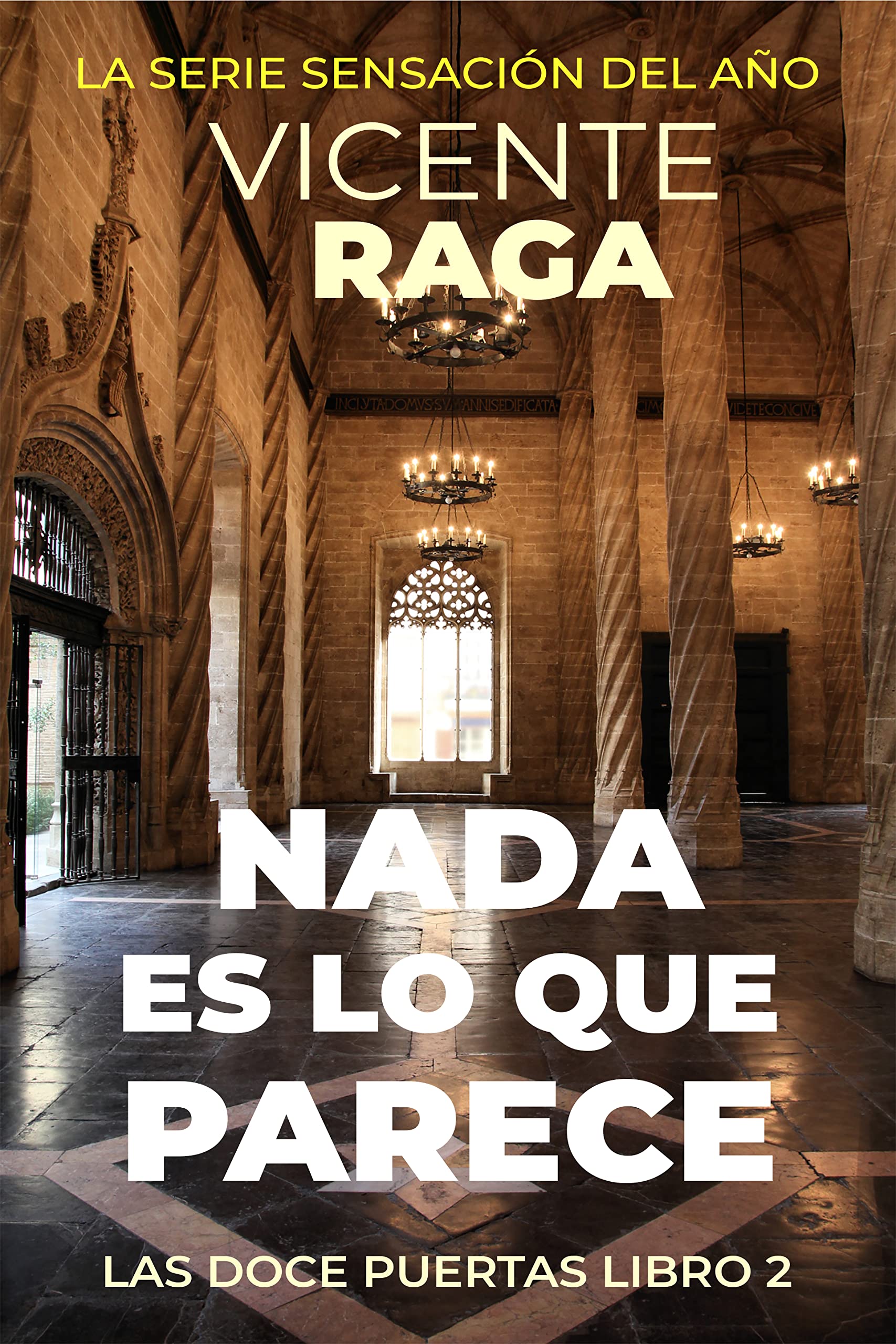 Nada es lo que parece: Las doce puertas parte II (Spanish Edition)