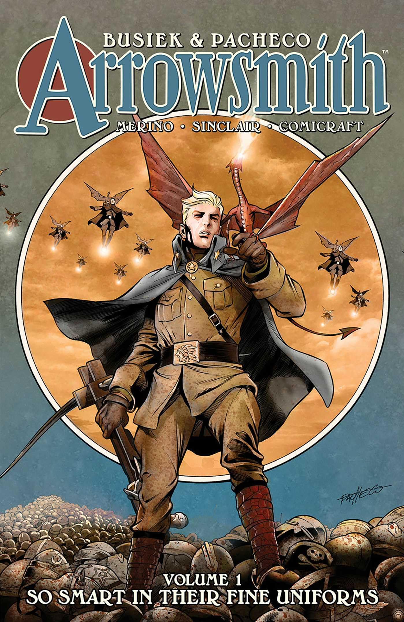 Arrowsmith Book One: So Smart In Their Fine Uniforms